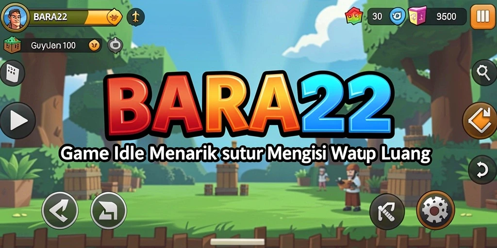 Tangkapan layar utama gameplay BARA22 yang menampilkan mekanisme Idle.